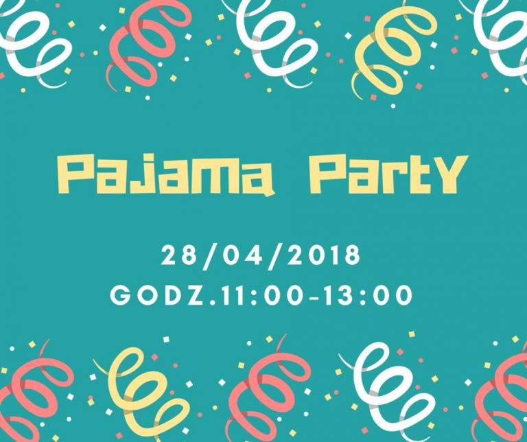 W sobotę zapraszamy na Pajama Party, czyli piżamową imprezę. Nie zapomnijcie ubrać ulubionej piżamy! ?????