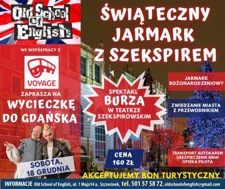 Chcielibyśmy Was zaprosić na wycieczkę do Gdańska pn. ŚWIĄTECZNY JARMARK Z SZEKSPIREM